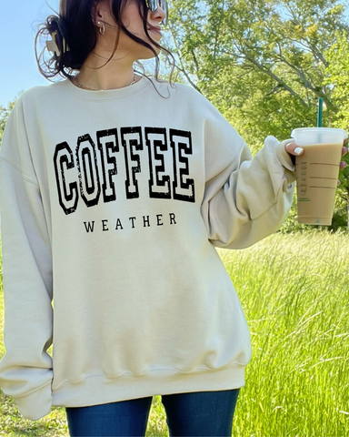 Coffee Weather- Crewneck Sweatshirt