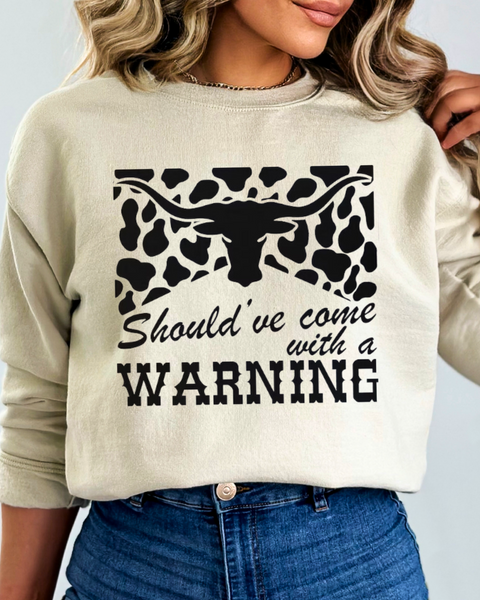 Should've come with a warning - Crewneck Sweatshirt
