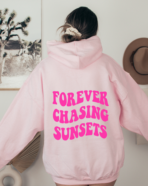 Forever chasing sunsets Hoodie